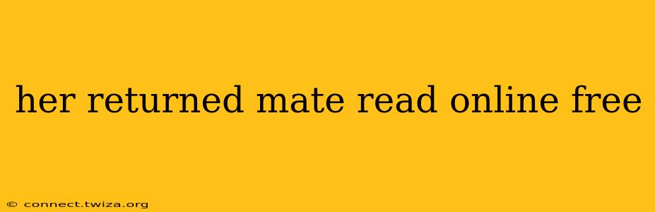 her returned mate read online free