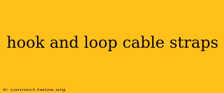 hook and loop cable straps