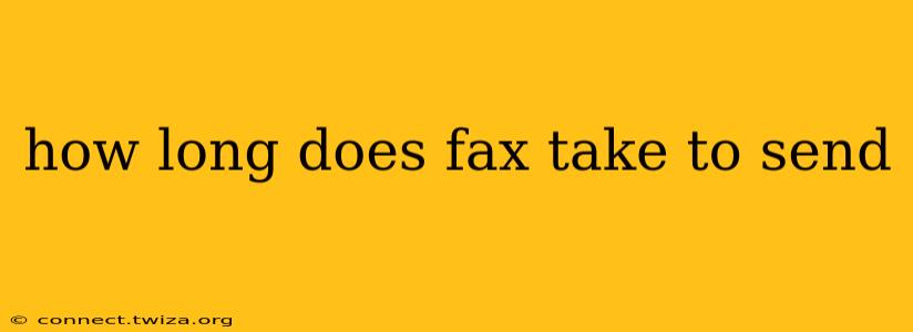 how long does fax take to send