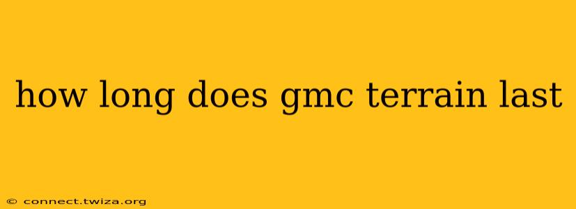how long does gmc terrain last