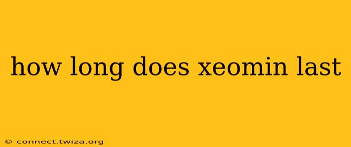 how long does xeomin last