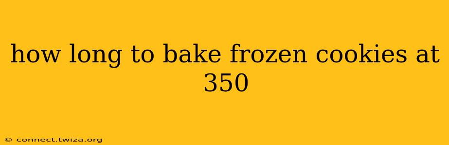 how long to bake frozen cookies at 350