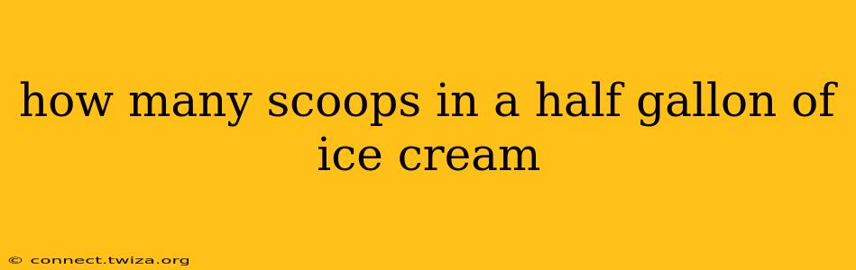 how many scoops in a half gallon of ice cream