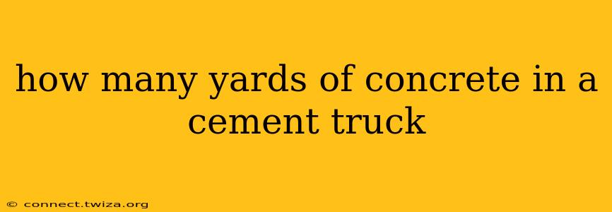how many yards of concrete in a cement truck