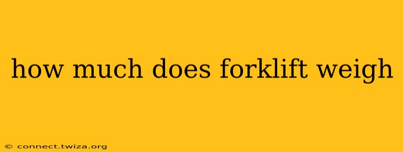how much does forklift weigh