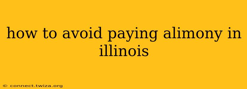how to avoid paying alimony in illinois