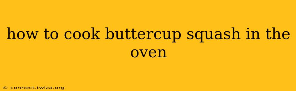 how to cook buttercup squash in the oven