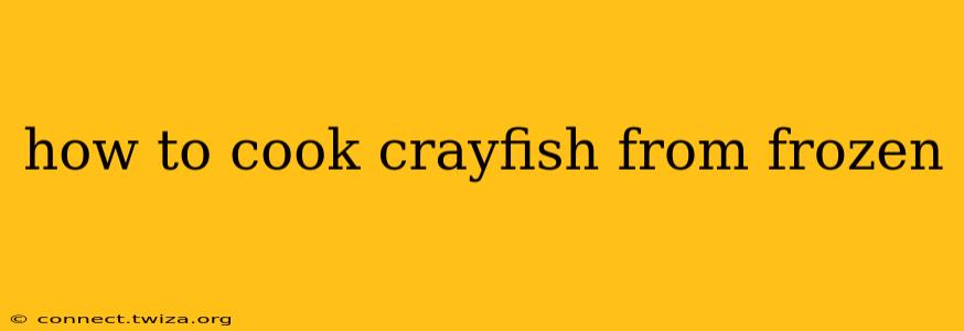how to cook crayfish from frozen