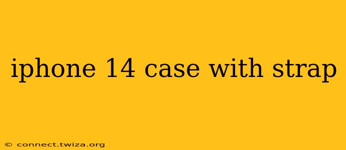 iphone 14 case with strap