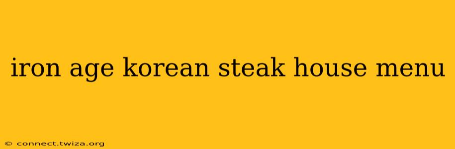iron age korean steak house menu