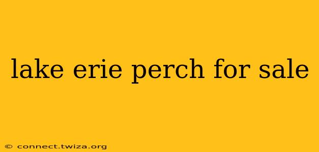 lake erie perch for sale