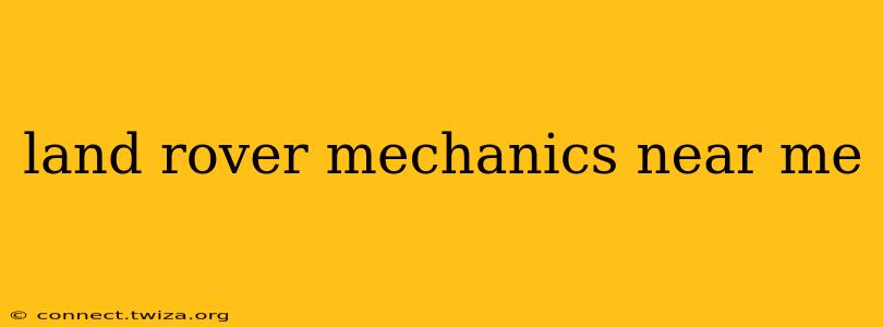 land rover mechanics near me