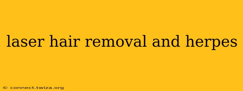 laser hair removal and herpes