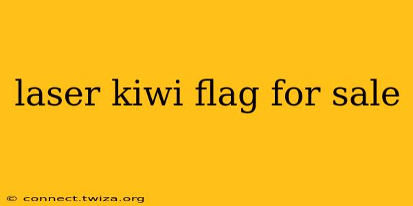 laser kiwi flag for sale