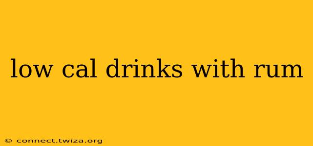 low cal drinks with rum