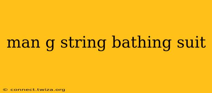man g string bathing suit