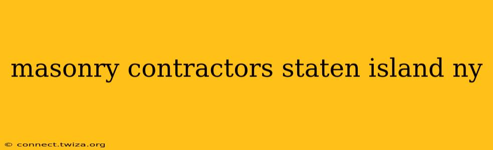 masonry contractors staten island ny