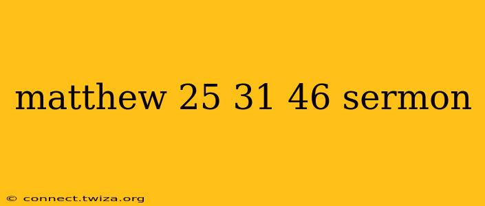 matthew 25 31 46 sermon