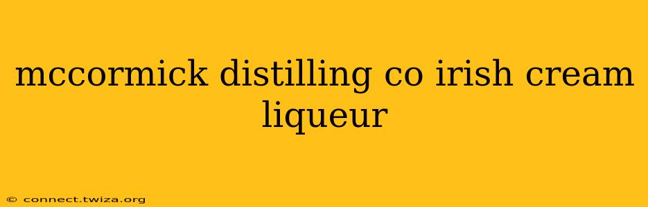 mccormick distilling co irish cream liqueur