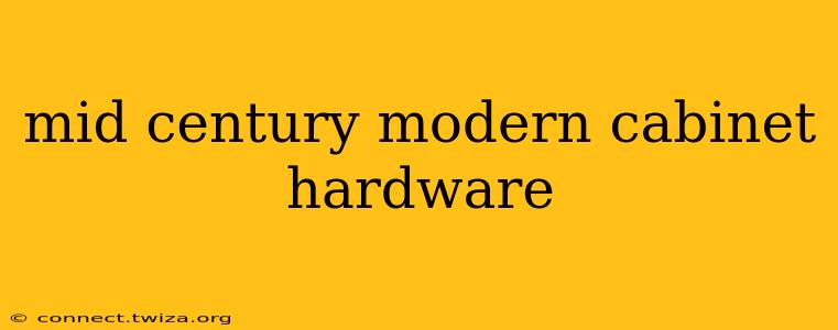 mid century modern cabinet hardware