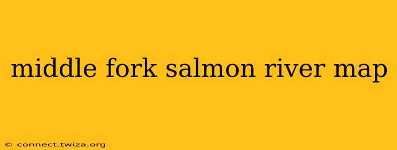 middle fork salmon river map