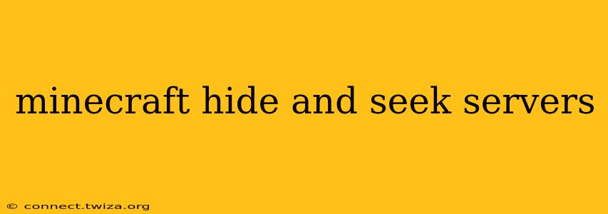 minecraft hide and seek servers