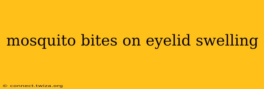 mosquito bites on eyelid swelling