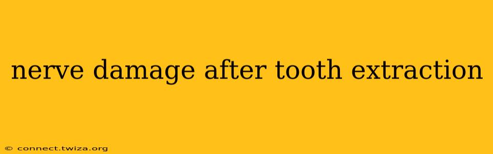 nerve damage after tooth extraction