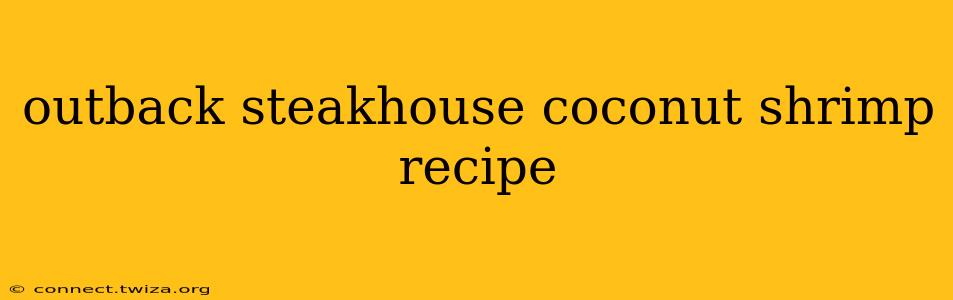 outback steakhouse coconut shrimp recipe