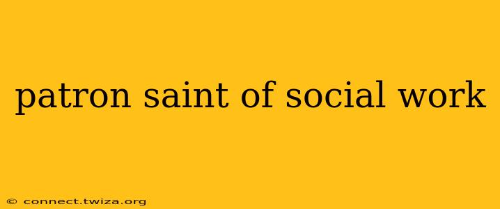 patron saint of social work