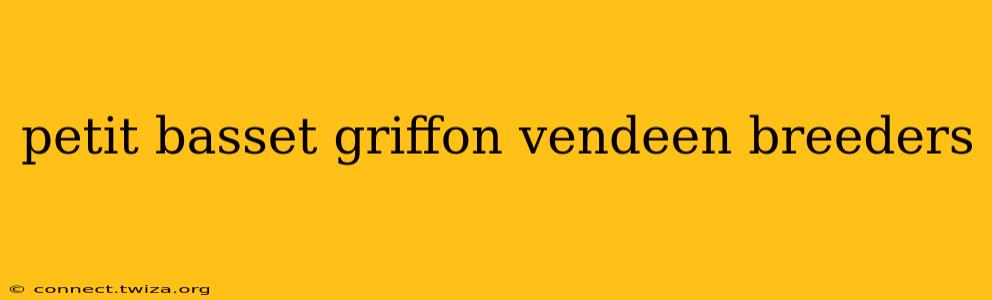 petit basset griffon vendeen breeders