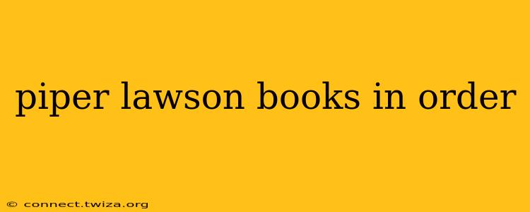 piper lawson books in order