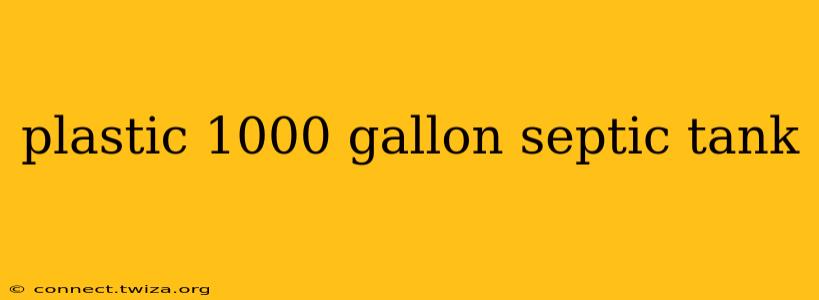 plastic 1000 gallon septic tank