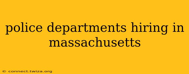 police departments hiring in massachusetts