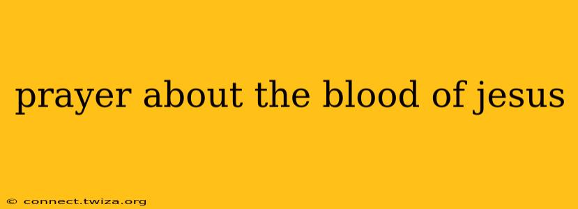 prayer about the blood of jesus