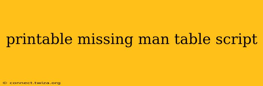 printable missing man table script