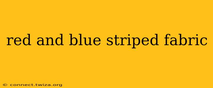 red and blue striped fabric