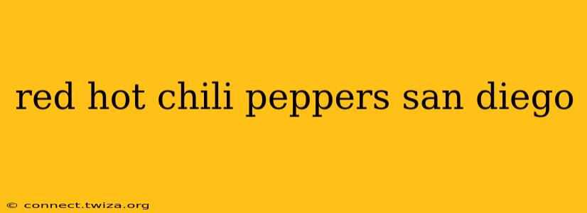 red hot chili peppers san diego