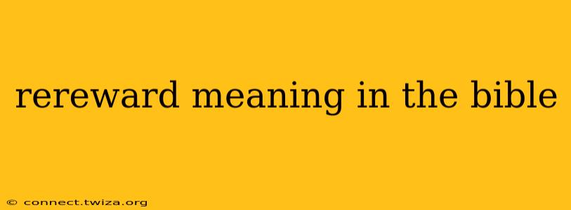 rereward meaning in the bible