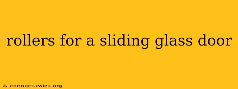 rollers for a sliding glass door