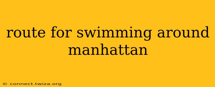 route for swimming around manhattan