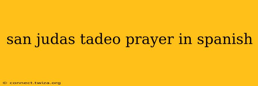 san judas tadeo prayer in spanish
