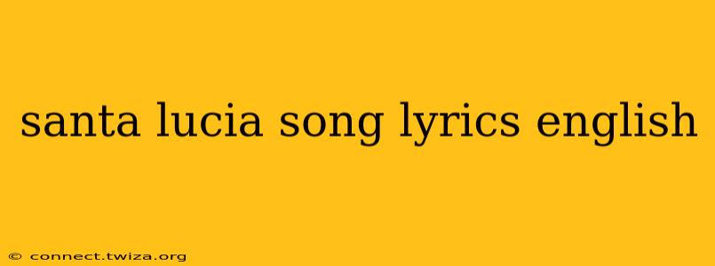 santa lucia song lyrics english