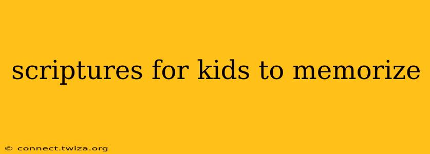 scriptures for kids to memorize