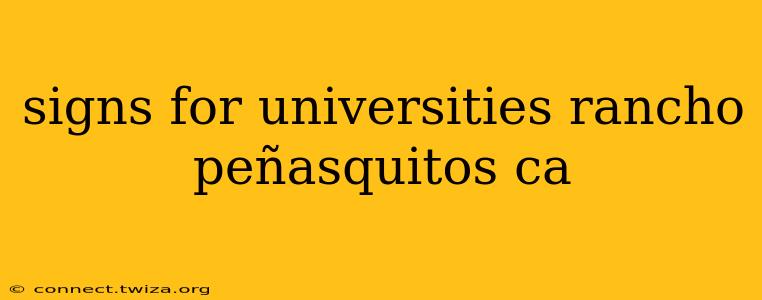 signs for universities rancho peñasquitos ca