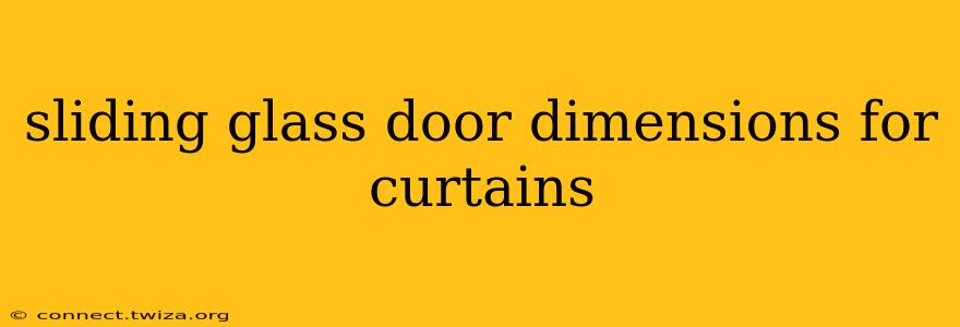 sliding glass door dimensions for curtains