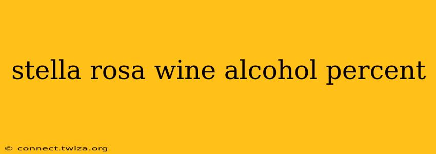 stella rosa wine alcohol percent