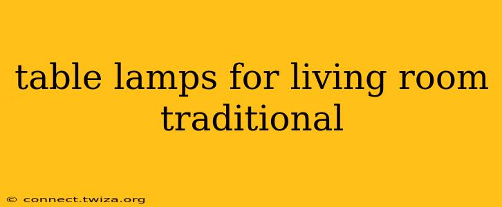table lamps for living room traditional
