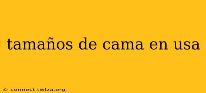 tamaños de cama en usa