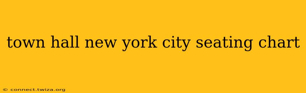 town hall new york city seating chart